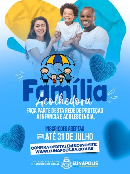 Prefeitura de Eunápolis inscreve até sexta-feira (31) para o Serviço Família Acolhedora 9