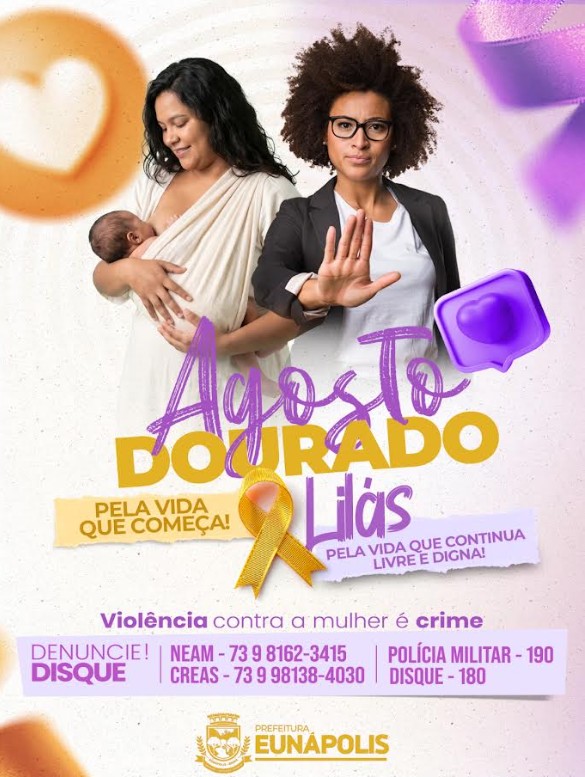 Prefeitura de Eunápolis iniciou nesta segunda-feira (3), a 1ª Campanha Integrada Agosto Dourado e Lilás 4