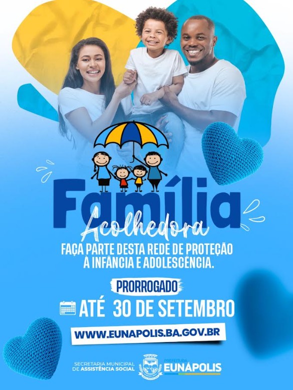Prefeitura de Eunápolis prorroga inscrições para o Serviço Família Acolhedora até 30 de setembro 4