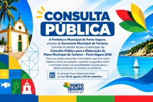 Porto Seguro abre consulta pública para construir Plano Municipal de Turismo 2030 Porto Seguro abre consulta pública para construir Plano Municipal de Turismo 2030 1