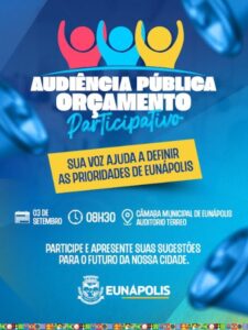 Prefeitura de Eunápolis promove, nesta quinta-feira(3) Audiência Pública para definir prioridades do Orçamento Participativo 2027 1