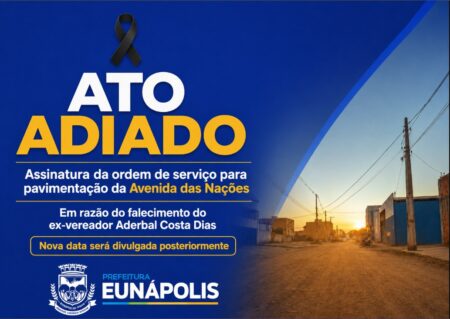 ADIAMENTO DO ATO DE ASSINATURA DA ORDEM DE SERVIÇO EM RAZÃO DO FALECIMENTO DO EX-VEREADOR ADERBAL COSTA DIAS 6