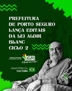 Porto Seguro abre inscrições para 6 editais da Política Nacional Aldir Blanc de Fomento à Cultura Porto Seguro abre inscrições para 6 editais da Política Nacional Aldir Blanc de Fomento à Cultura 117