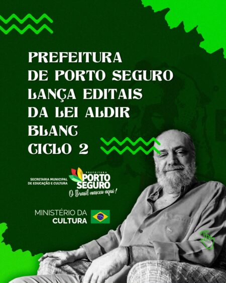 Porto Seguro abre inscrições para 6 editais da Política Nacional Aldir Blanc de Fomento à Cultura Porto Seguro abre inscrições para 6 editais da Política Nacional Aldir Blanc de Fomento à Cultura 125